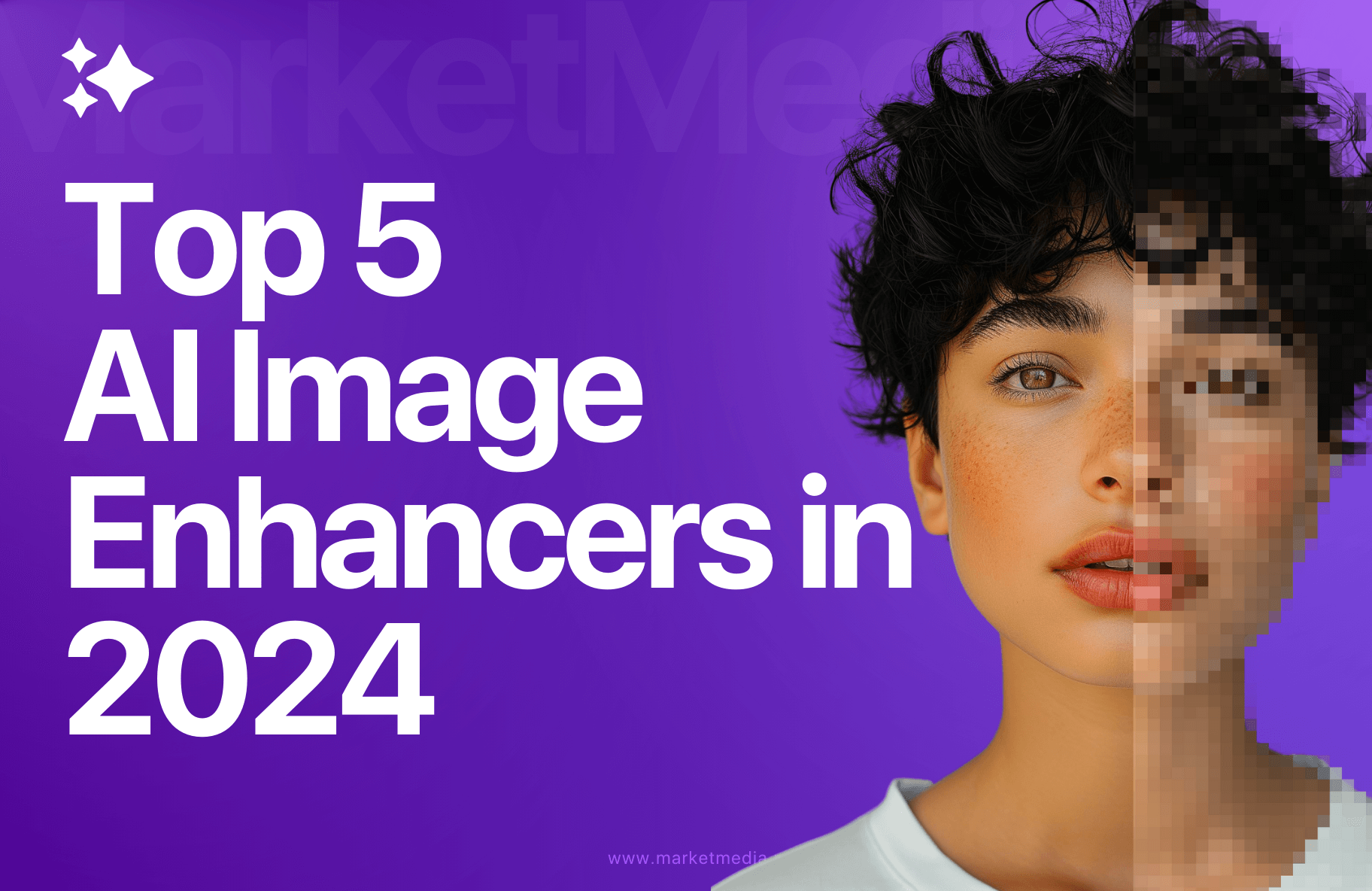 AI Image Enhancer: Top Tools to Improve Image Quality in 2024